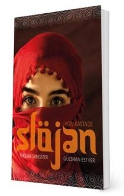 Hon kastade slöjan - Gulshan Esther, Thelma Sangster