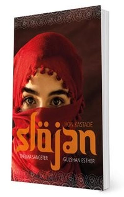 Hon kastade slöjan - Gulshan Esther, Thelma Sangster