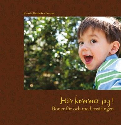 Här kommer jag - Kerstin Hesslefors Persson