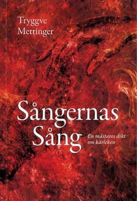 Sångernas sång - Tryggve Mettinger