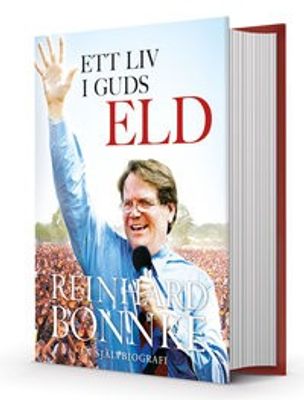 Ett liv i Guds eld - Reinhard Bonnke