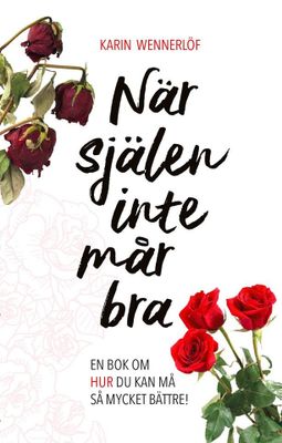 När själen inte mår bra - Karin Wennerlöf