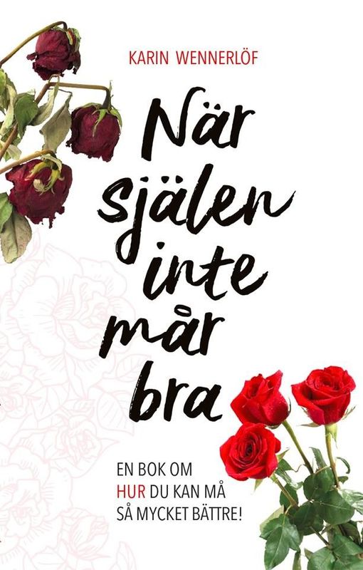 När själen inte mår bra - Karin Wennerlöf