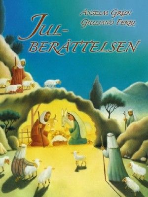 Julberättelsen - Anselm Grün