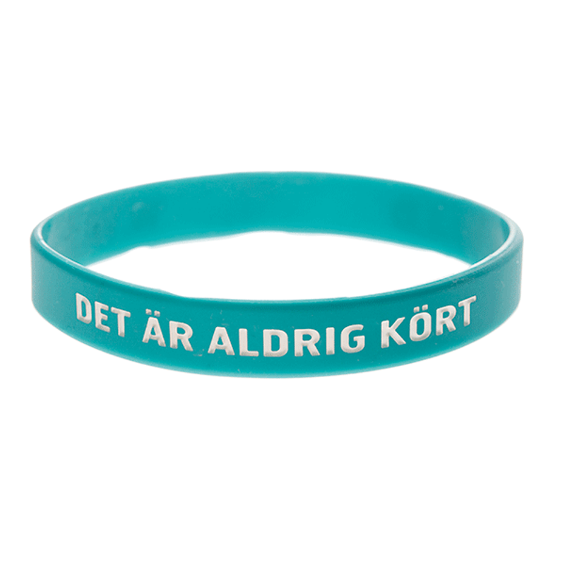 Armband silikon, Det är aldrig kört