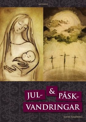 Jul- och påskvandringar - Lotta Sundberg
