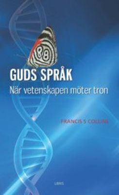 Guds språk - Francis S Collins