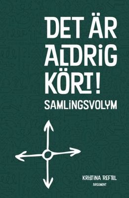 Det är aldrig kört - Samlingsvolym
