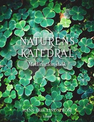 Naturens katedral - Meditationsbok - Hans-Erik Lindström