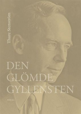 Den glömde Gyllensten - Thure Stenström