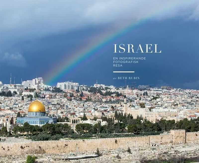 Israel - en inspirerande fotografisk resa - Beth Rubin