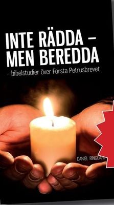 Inte rädda - men beredda - Daniel Ringdahl