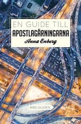 En guide till Apostlagärningarna - Anna Enberg