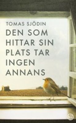 Den som hittar sin plats tar ingen annans - Tomas Sjödin