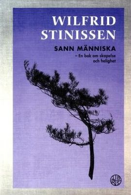 Sann människa - Wilfrid Stinissen