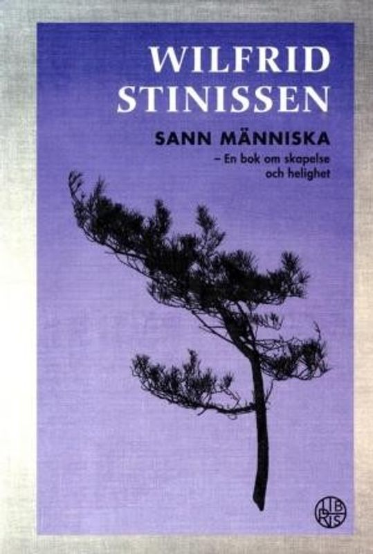 Sann människa - Wilfrid Stinissen