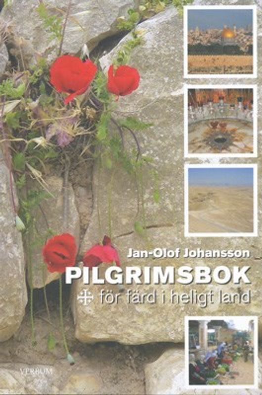 Pilgrimsbok för färd i heligt land - Jan-Olof Johansson