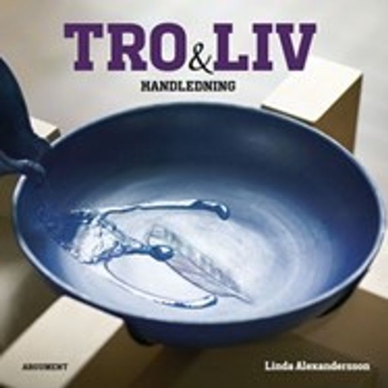 Tro och liv - Handledning - Linda Alexandersson