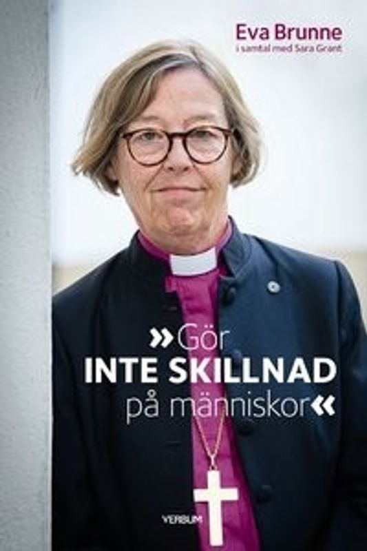 Gör inte skillnad på människor - Eva Brunne, Sara Grant