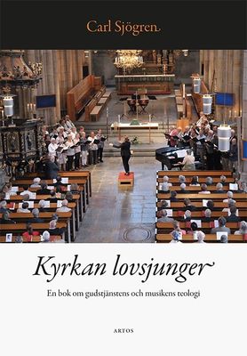 Kyrkan lovsjunger - Carl Sjögren