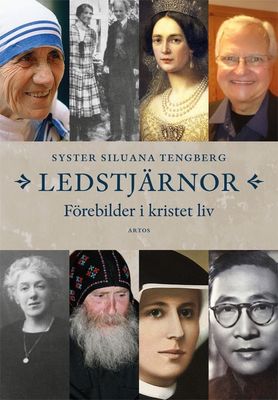Ledstjärnor - Förebilder i kristet liv - Syster S Tengberg