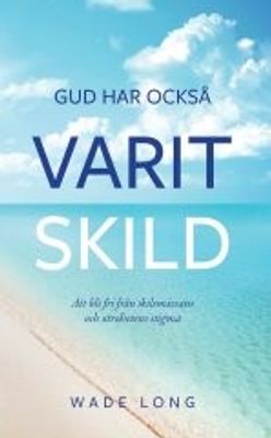 Gud har också varit skild - Wade Long