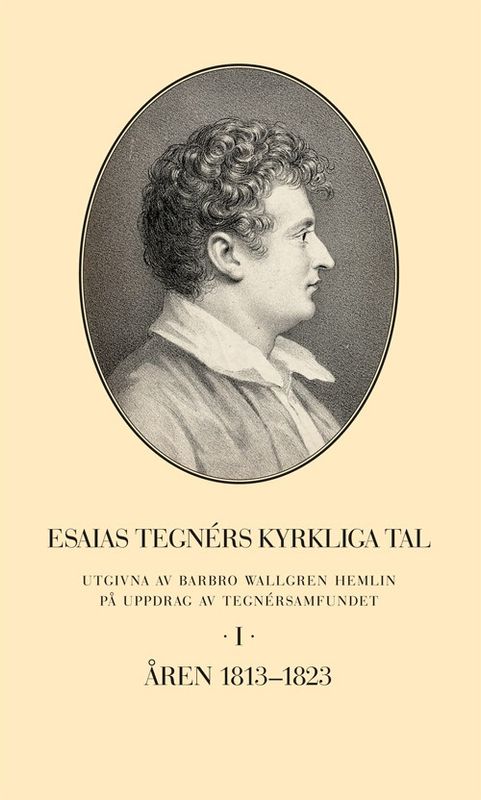 Esaias Tegnérs kyrkliga tal - Del I 1813-1823