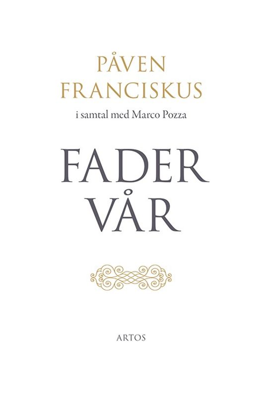 Fader Vår - Påven Franciskus