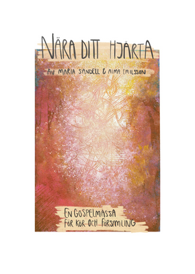 Nära Ditt Hjärta - Gospelmässa - Noter
