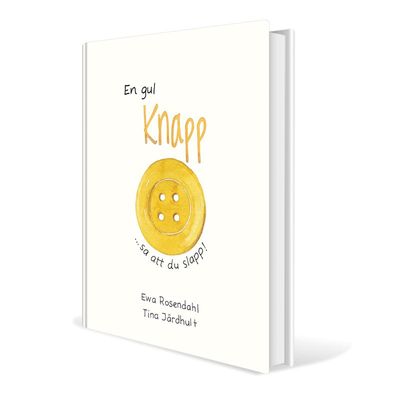 En gul knapp sa att du slapp!  - Ewa Rosendahl och Tina Järdhult