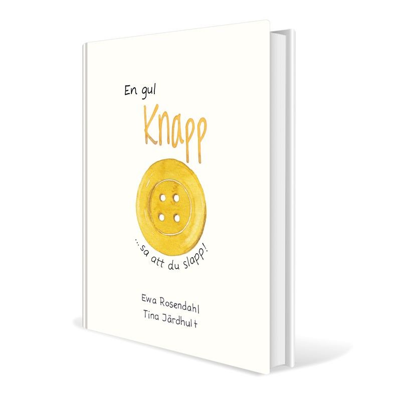 En gul knapp sa att du slapp!  - Ewa Rosendahl och Tina Järdhult