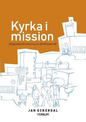 Kyrka i mission - Jan Eckerdal