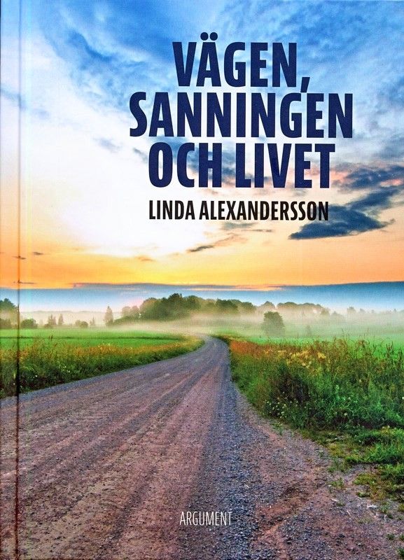 Vägen, sanningen och livet - svenska - Linda Alexandersson