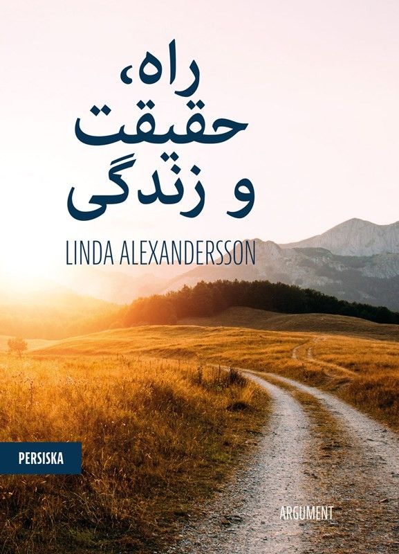 Vägen, sanningen och livet - persiska - Linda Alexandersson