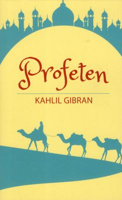 Profeten - Kahlil Gibran