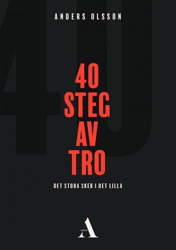 40 steg av tro - Anders Olsson
