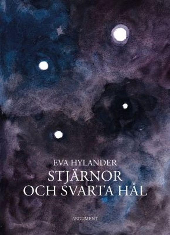Stjärnor och svarta hål - Eva Hylander
