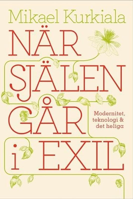 När själen går i exil - Mikael Kurkiala