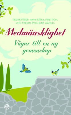 Medmänsklighet - Vägar till en ny gemenskap