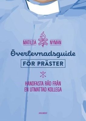 Överlevnadsguide för präster - Matilda Nyman