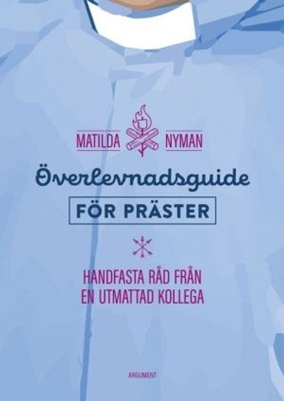 Överlevnadsguide för präster - Matilda Nyman