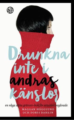 Drunkna inte i andras känslor - Maggan Hägglund, Doris Dahlin
