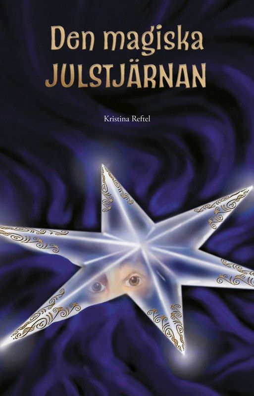 Den magiska julstjärnan - Kristina Reftel