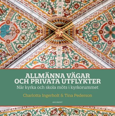 Allmänna vägar och privata utflykter - Charlotta Ingerholt och Tina Pederson