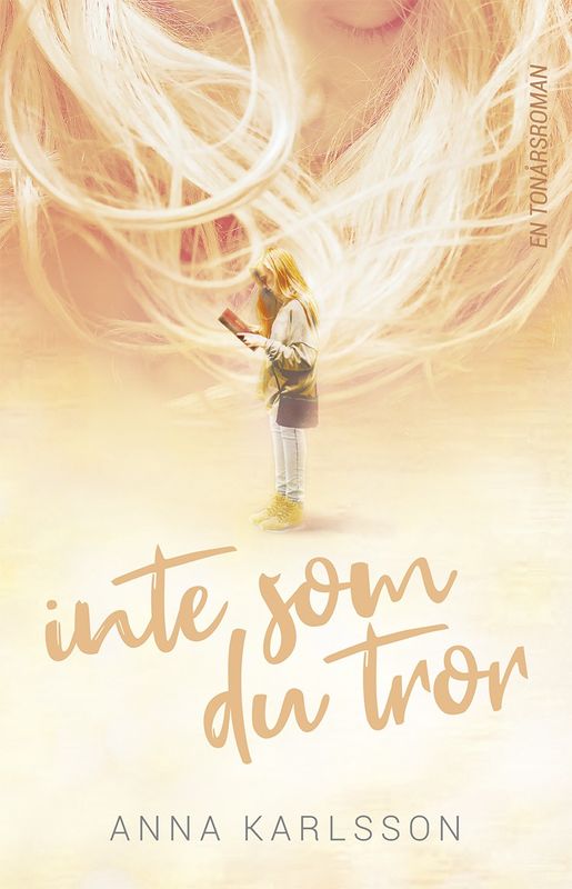 Inte som du tror - Anna Karlsson