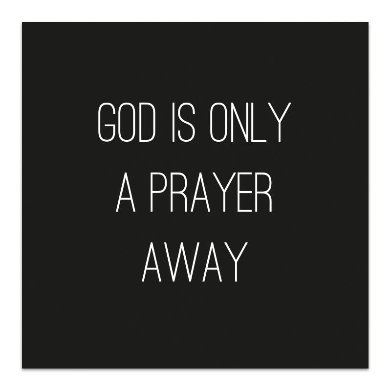 Magnet - God is only a prayer away