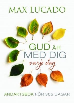 Gud är med dig varje dag - Max Lucado