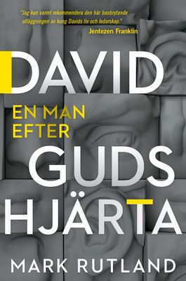 David - en man efter Guds hjärta - Mark Rutland