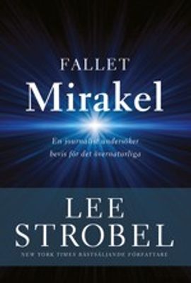 Fallet Mirakel - Lee Strobel
