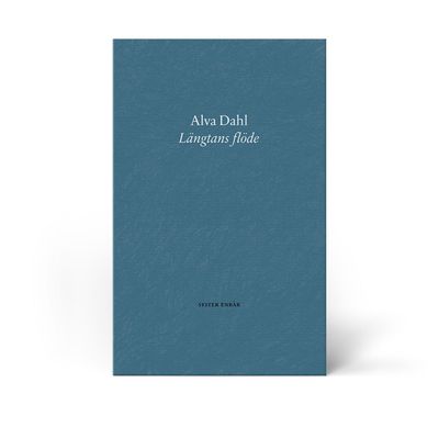 Längtans flöde - Alva Dahl